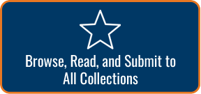 Browse, Read, and Submit to all Collections
