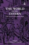 The World of the Tavern: The Public House in Early Modern Europe