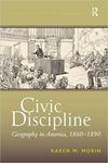 Civic Discipline: Geography in America, 1860-1890