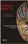 África Bantu: De 3500 a.C. até o presente (África e os Africanos) (Portuguese Edition)
