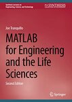 MATLAB for Engineering and the Life Sciences by Joseph Tranquillo