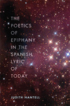 The Poetics of Epiphany in the Spanish Lyric of Today