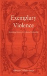 Exemplary Violence: Rewriting History in Colonial Colombia