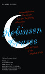 Serious Reflections During the Life and Surprising Adventures of Robinson Crusoe with his Vision of the Angelick World: The Stoke Newington Edition by Daniel Defoe, Maximillian E. Novak, and Irving N. Rothman
