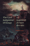 The Last Judgment of Kings / Le Jugement dernier des rois: A Bilingual Edition by Sylvan Maréchal and Yann Robert