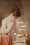 Reading with Jane Austen by Elaine Blander