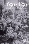 1650-1850: Ideas, Aesthetics, and Inquiries in the Early Modern Era by Kevin L. Cope