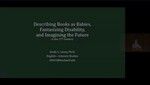 Describing Books as Babies, Fantasizing Disability, and Imagining the Future in the 17th Century by Emily L. Loney