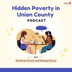 Hidden Poverty in Union County by Paloma Flores and Da'Mirah Vinson
